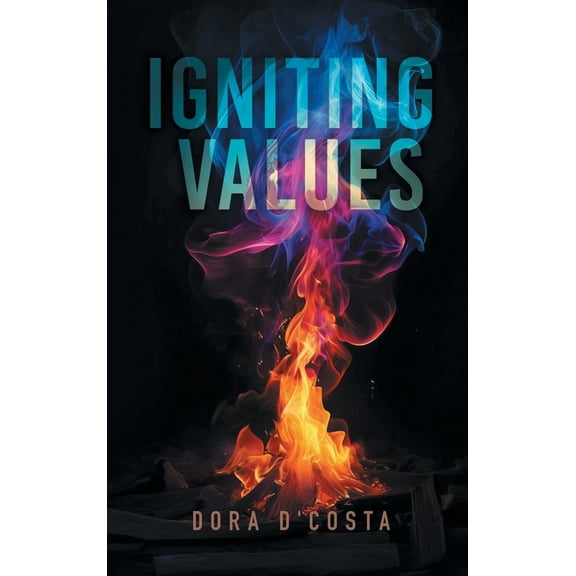 Igniting Values, (Hardcover)