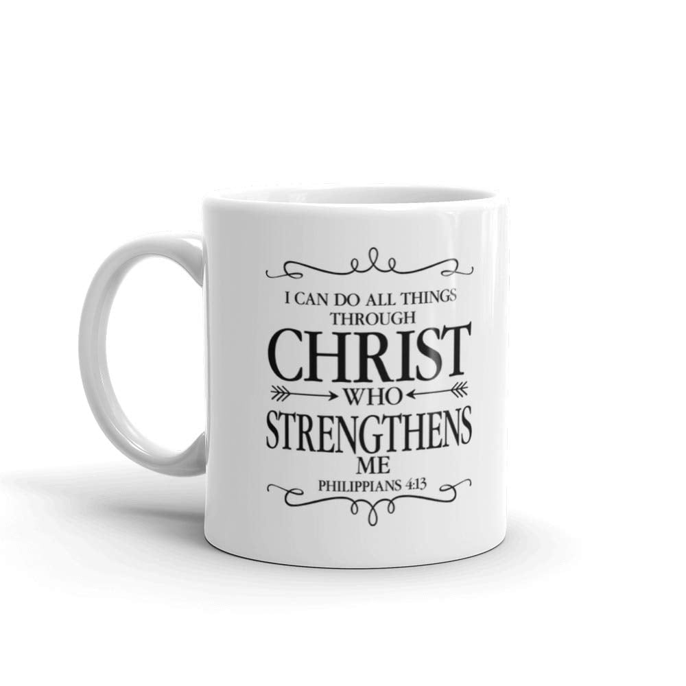I Can Do All Things Through Christ Which Strengtheneth Me Coffee Mug 15oz Premium Quality Two Tone Novelty Gift for Any Occasion