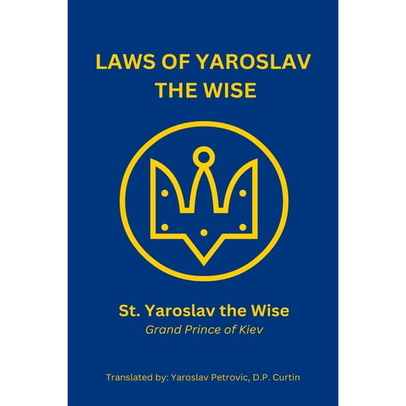Laws of Yaroslav the Wise, (Paperback)