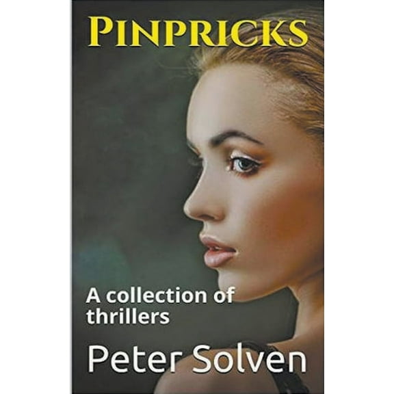 Pinpricks A Collection of Thrillers, (Paperback)