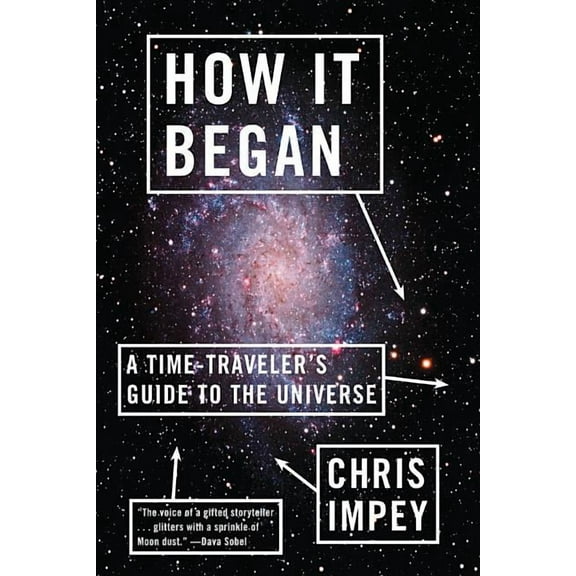 How It Began: A Time-Traveler's Guide to the Universe, (Paperback)