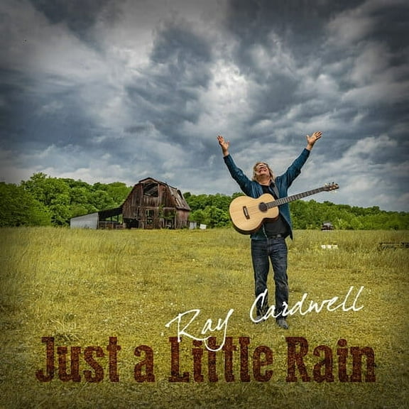 Ray Cardwell - Just A Little Rain - Folk Music - CD