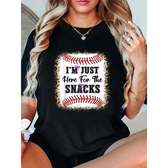Baseball Sister Funny Im Just Here For Snacks Girl Sports T-Shirt casual short sleeve crew neck cotton tee tops for women