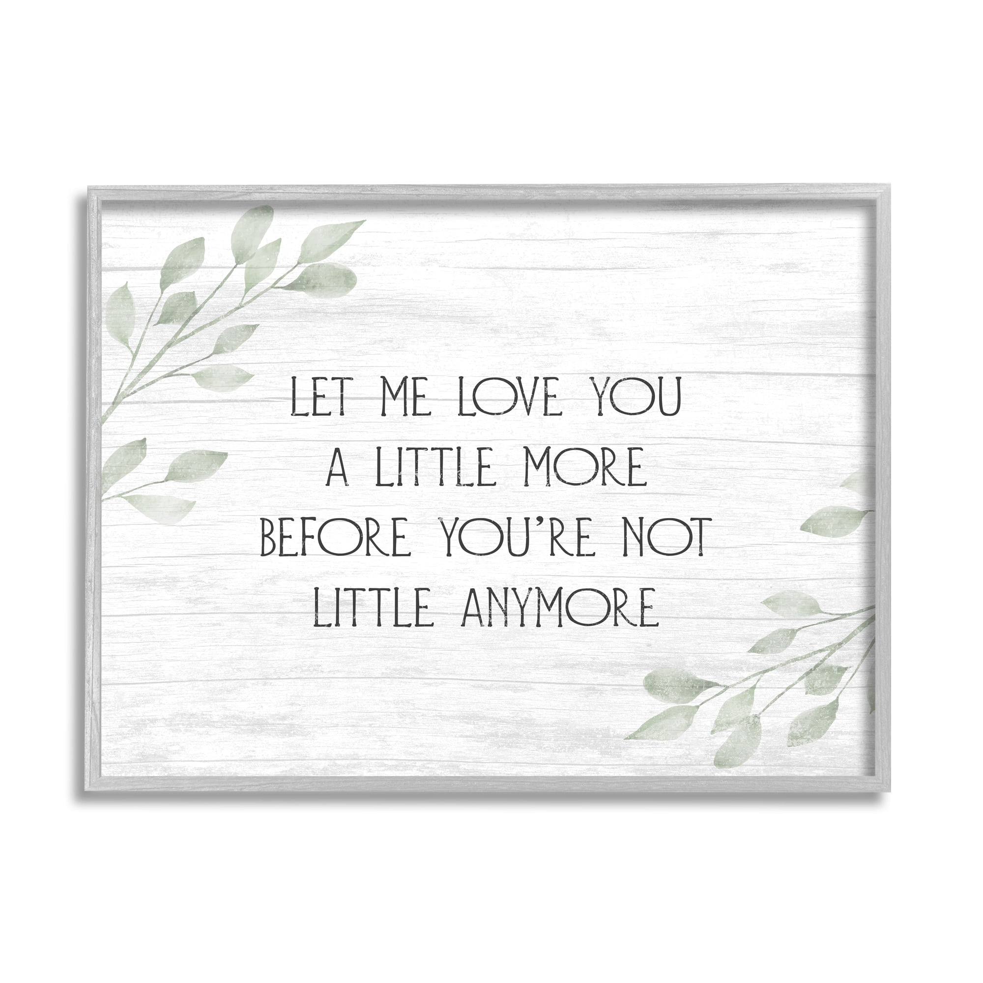 Stupell Industries Let Me Love You Sweet Nursery Botanical Phrase Graphic Art Gray Framed Art Print Wall Art, Design by Daphne Polselli