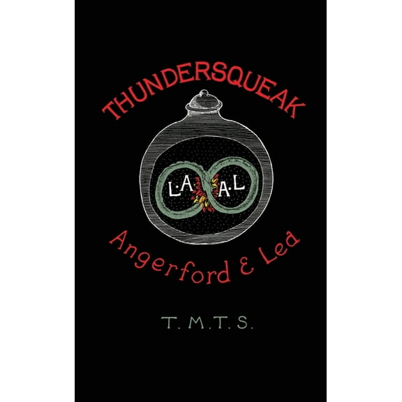 Thundersqueak: The Confessions of a Right Wing Anarchist, (Hardcover)