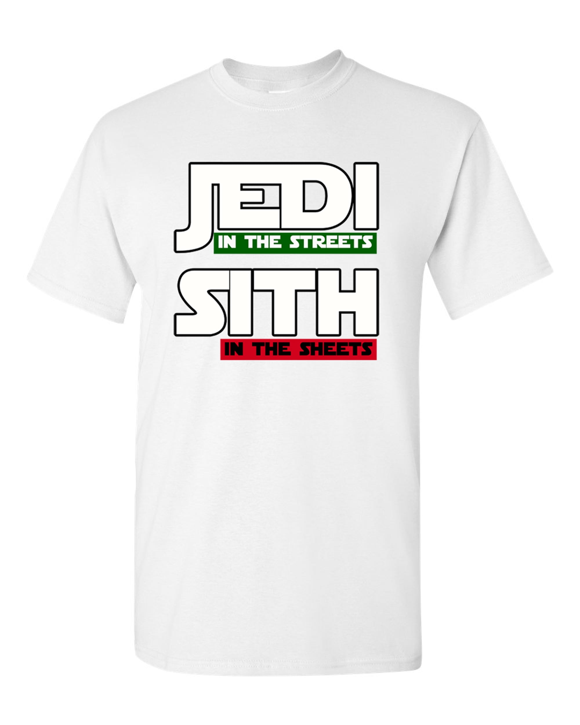 Jedi In The Streets Sith In Sheets Movie Funny Parody DT Adult Tee - Walmart.com
