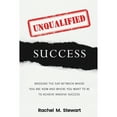 thumbnail image 1 of Pre-Owned Unqualified Success: Bridging the Gap From Where You Are Today to Where You Want to Be to Achieve Massive Success (Paperback) 1733692509 9781733692502, 1 of 1