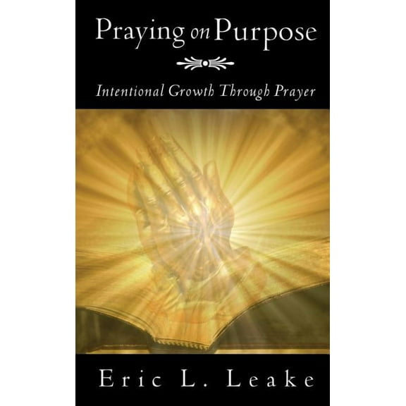 Praying on Purpose, (Hardcover)