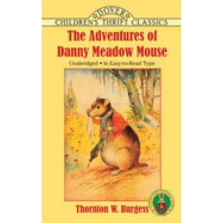 The Adventures of Danny Meadow Mouse 9780486275659 Used / Pre-owned