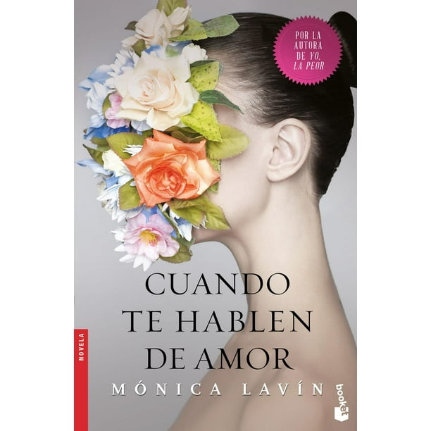 Libro Cuando Te Hablen De Amor Tapa Blanda, Autor Monica Lavin, Editorial Booket Mexico