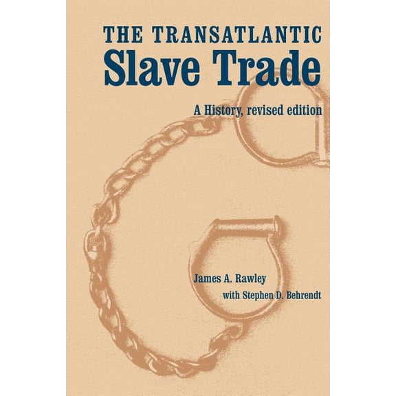The Transatlantic Slave Trade: A History, Revised Edition, (Paperback)