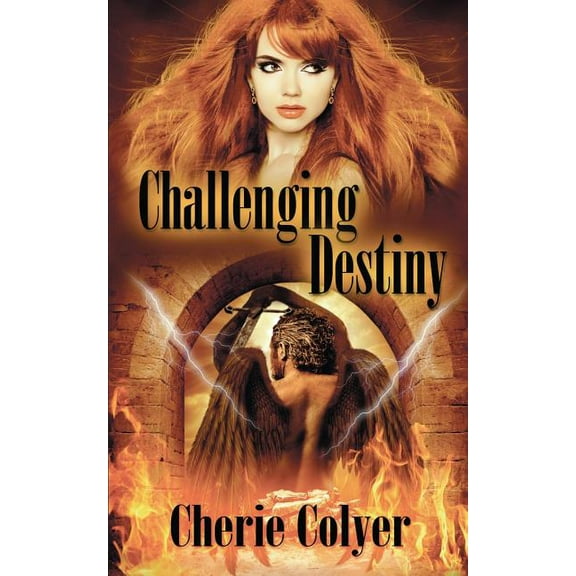 Challenging Destiny (Paperback) by Cherie Colyer