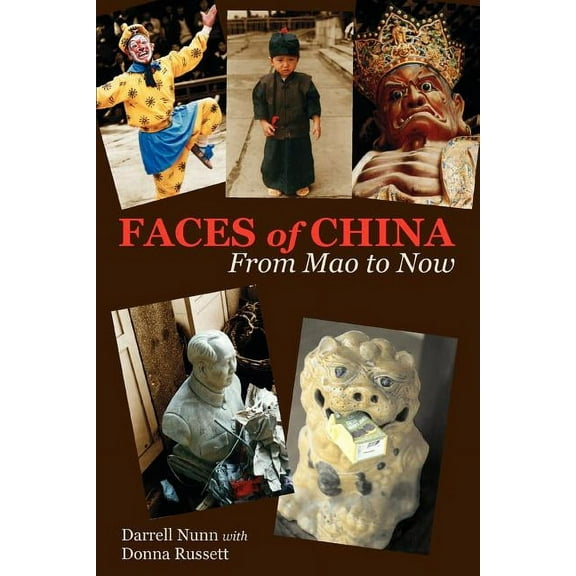 Faces of China:from Mao to Now