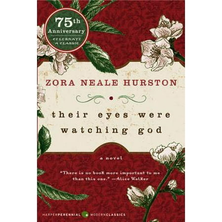 - Their Eyes Were Watching God