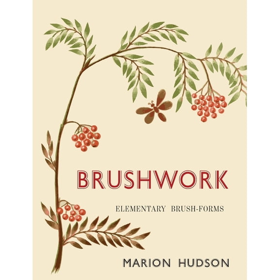 Brushwork : Elementary Brush-Forms (Paperback)