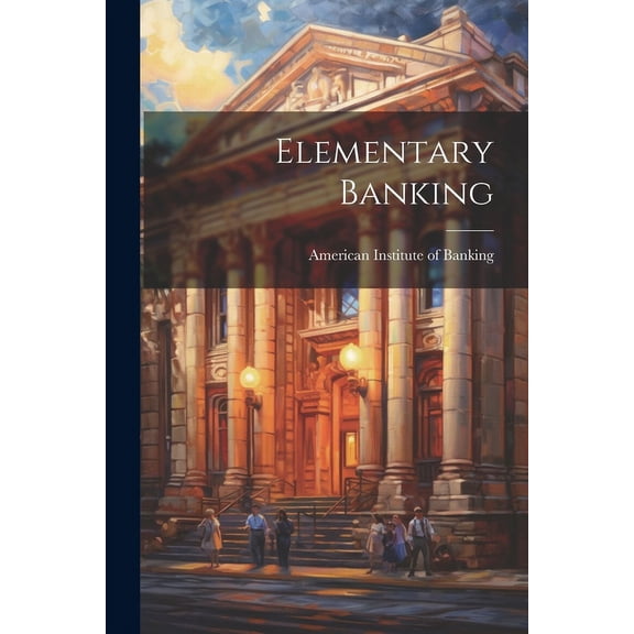 Elementary Banking, (Paperback)