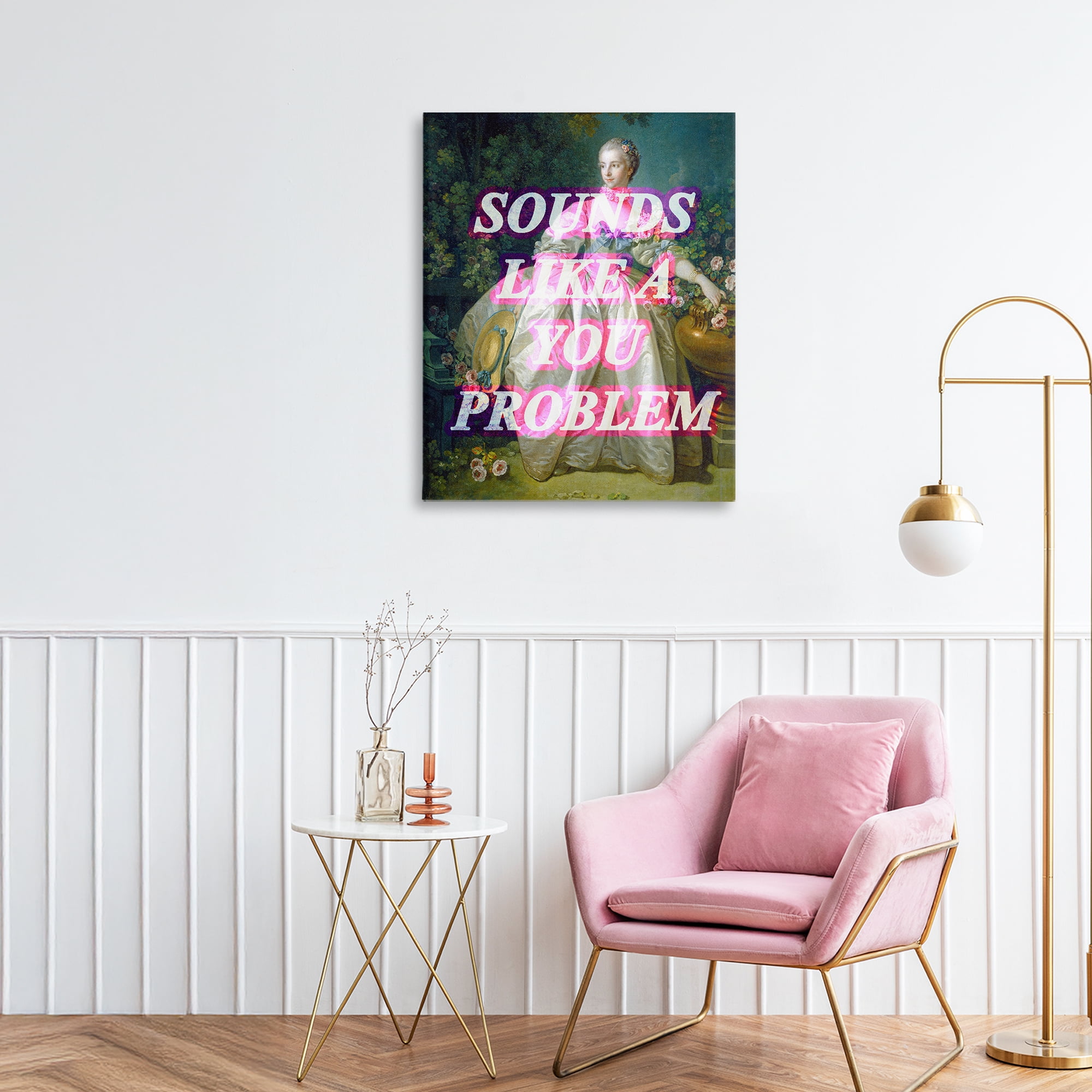 Sounds Like A You Problem Canvas Wall Art, design by Lil' Rue