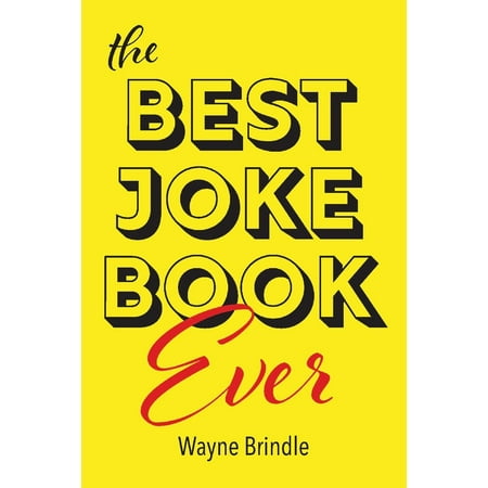 The Best Joke Book Ever (Best Racist Mexican Jokes)