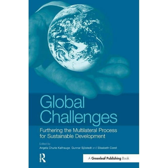 Global Challenges: Furthering the Multilateral Process for Sustainable Development, (Hardcover)