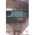 thumbnail image 1 of Composites Frp pour Structures en Béton Renforcé et Préchargé: Guide pour les Fondamentaux et la Conception pour la Réparation et la Rénovation, 1 of 2