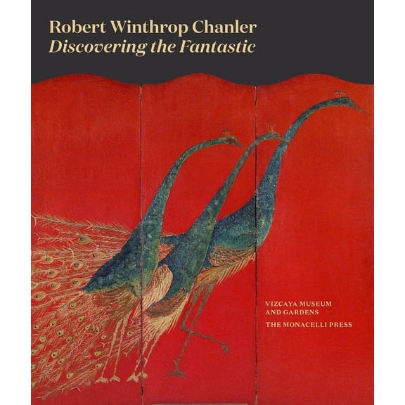 Robert Winthrop Chanler : Discovering the Fantastic (Hardcover)