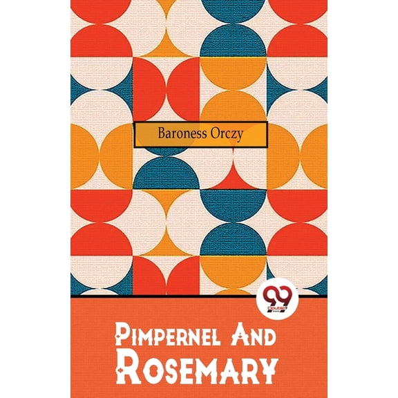 Pimpernel And Rosemary, (Paperback)