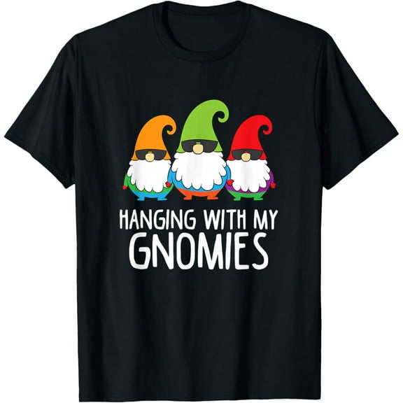 Hanging With My Gnomies Funny Garden Gnome T-Shirt