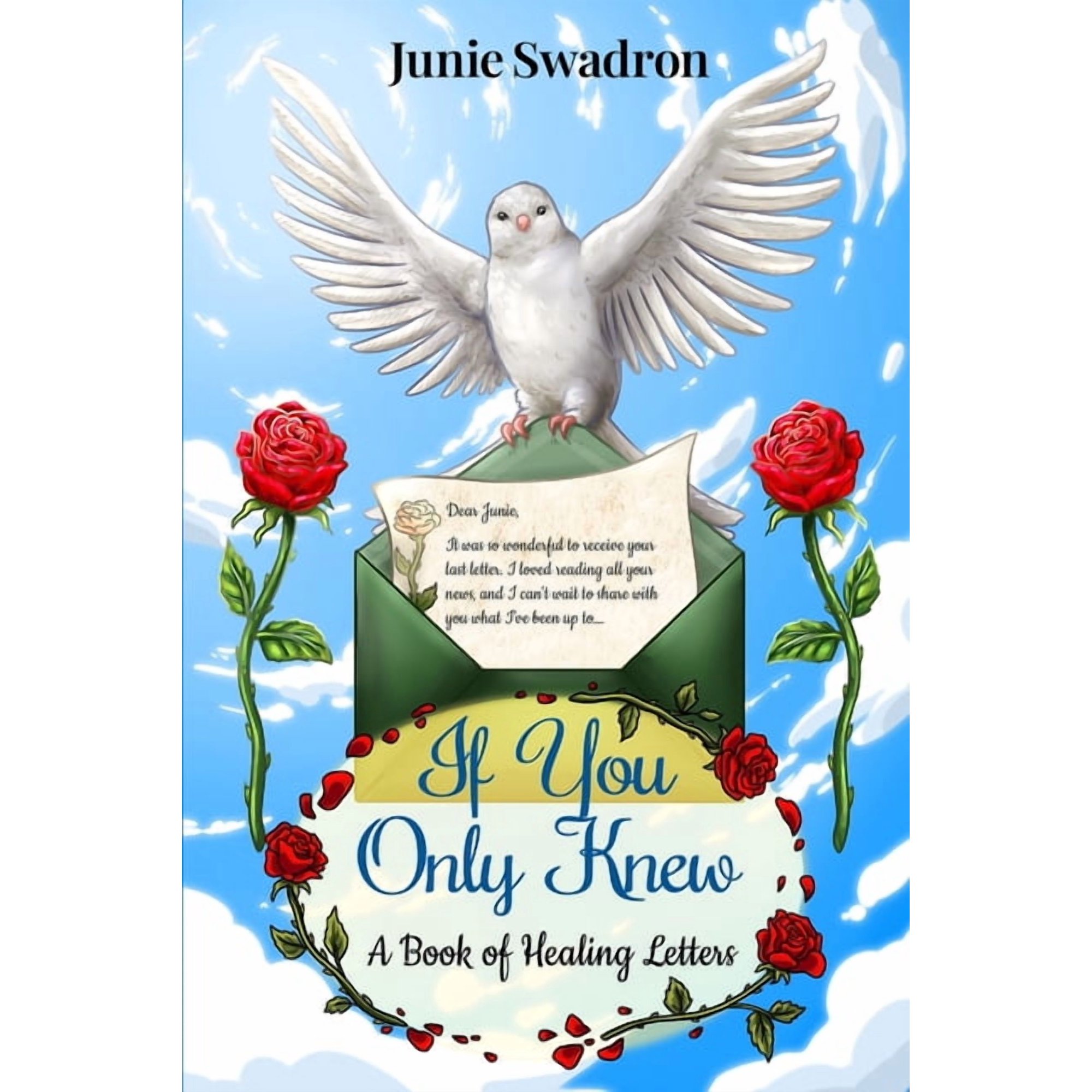 If You Only Knew: A Book of Healing Letters, (Paperback)