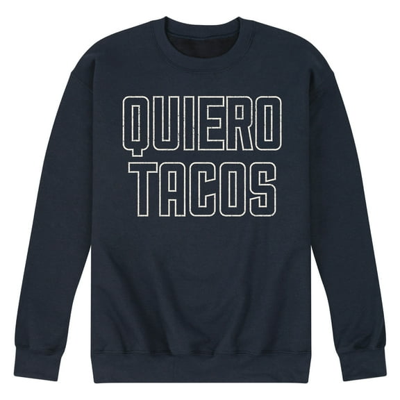 Instant Message - Quiero Tacos - Men's Crew Neck Fleece Pullover