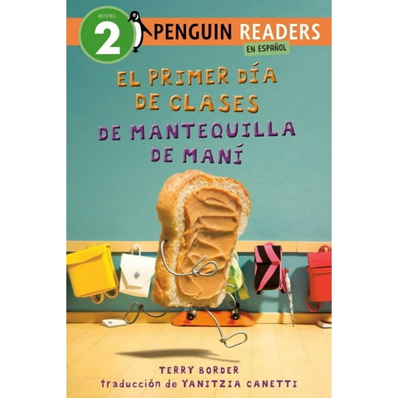 Penguin Young Readers, Level 2 El Primer DÃa de Clases de Mantequilla de Manà (Peanut Butter's First Day of School Spanish Edition), (Hardcover)