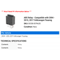 thumbnail image 2 of ABS Relay - Compatible with 2004 - 2015, 2017 Volkswagen Touareg 2005 2006 2007 2008 2009 2010 2011 2012 2013 2014, 2 of 2