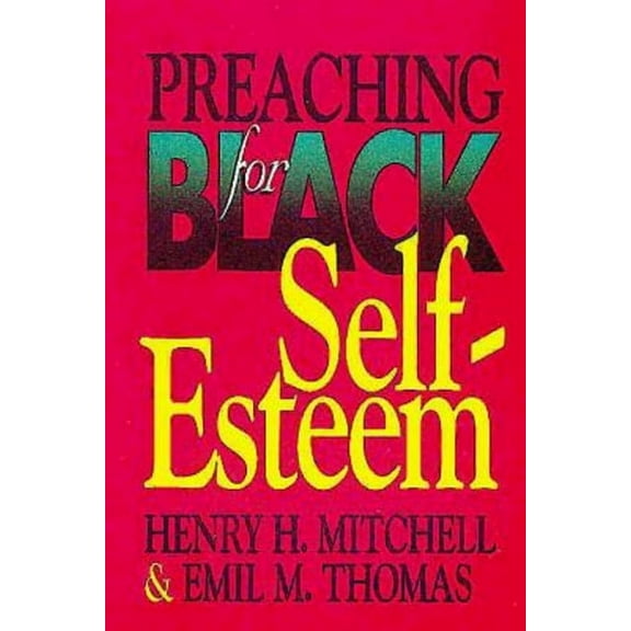 Preaching for Black Self-Esteem, (Paperback)