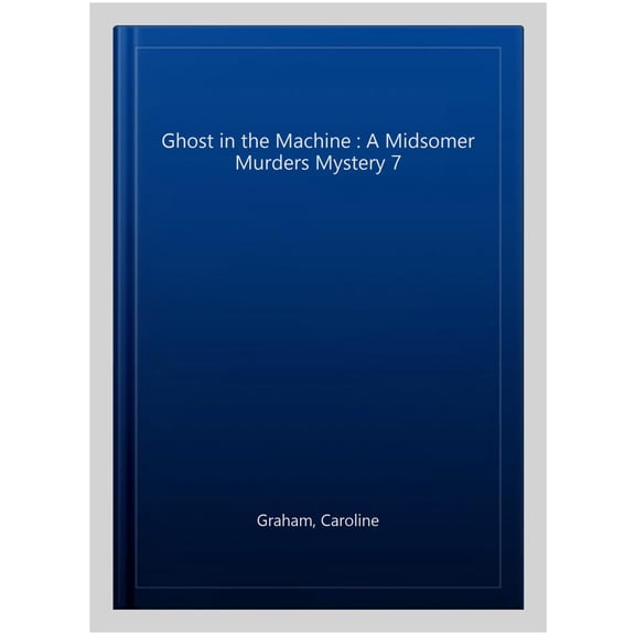 Pre-Owned Ghost in the Machine : A Midsomer Murders Mystery 7