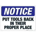thumbnail image 1 of Put Tools Back In Their Proper Place Sign, OSHA Notice Sign, 10x14 Aluminum, 1 of 1