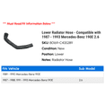 thumbnail image 2 of Lower Radiator Hose - Compatible with 1987 - 1993 Mercedes-Benz 190E 2.6 1988 1989 1990 1991 1992, 2 of 2