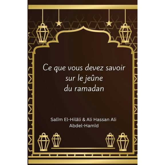 ce que vous devez savoir sur le jeûne du ramadan, (Paperback)