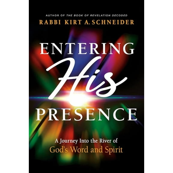 Entering His Presence: A Journey Into the River of God's Word and Spirit, (Hardcover)