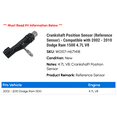 thumbnail image 2 of Crankshaft Position Sensor (Reference Sensor) - Compatible with 2002 - 2010 Dodge Ram 1500 4.7L V8 2003 2004 2005 2006 2007 2008 2009, 2 of 2