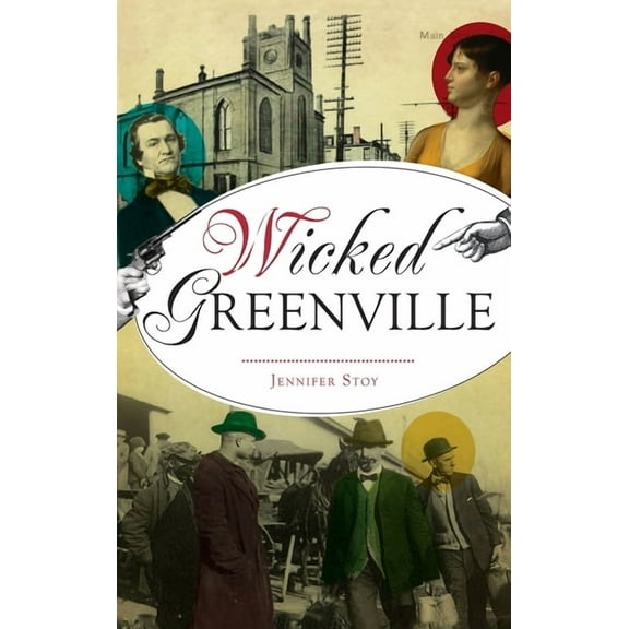 Wicked: Wicked Greenville (Hardcover)