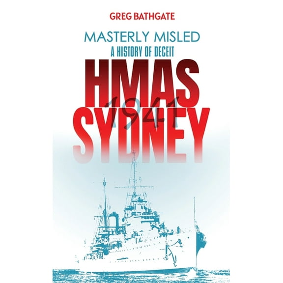 Masterly Misled: A History of Deceit, (Hardcover)