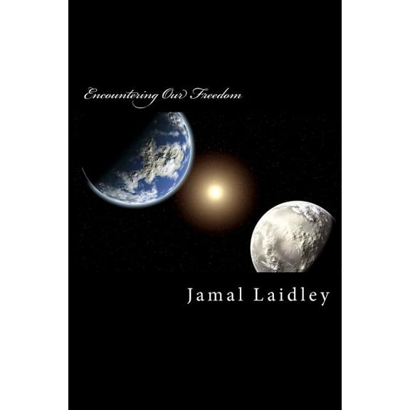 Encountering Our Freedom (Paperback)