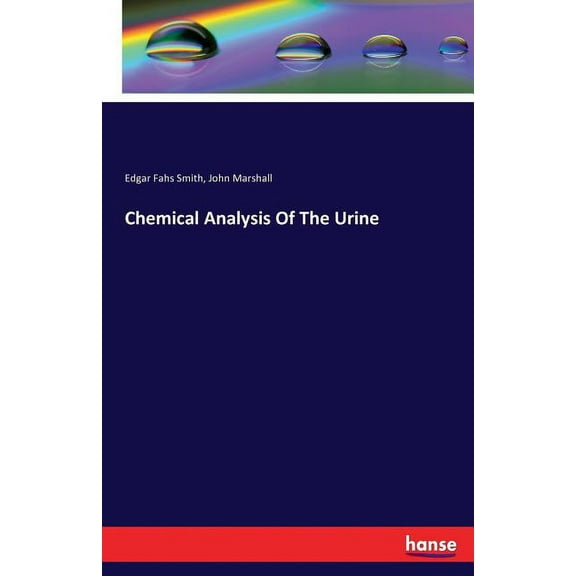 Chemical Analysis Of The Urine, (Paperback)