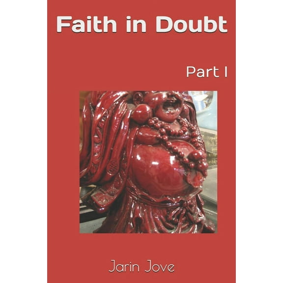 Faith in Doubt : Part I (Paperback)
