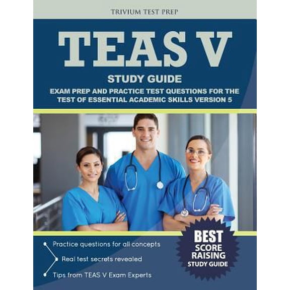Pre-Owned TEAS V Study Guide: Exam Prep and Practice Test Questions for the Test of Essential Academic Skills Version 5 (Paperback) 1635300290 9781635300291