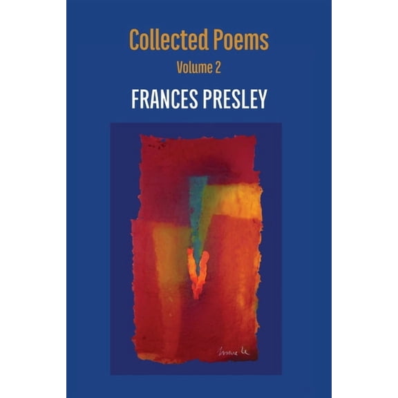Collected Poems, Volume 2: 2004-2020, (Paperback)
