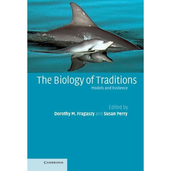 The Biology of Traditions: Models and Evidence, (Hardcover)