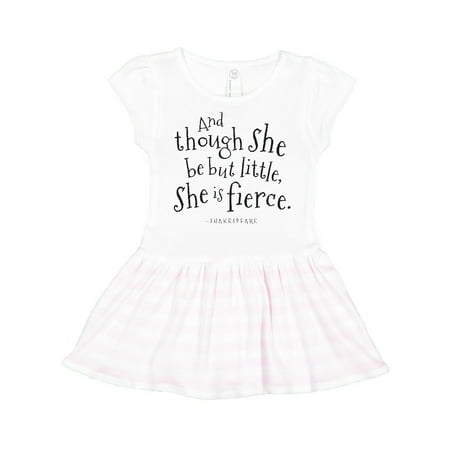 

Inktastic Though She Be But Little Shakespeare quote Gift Toddler Girl Dress