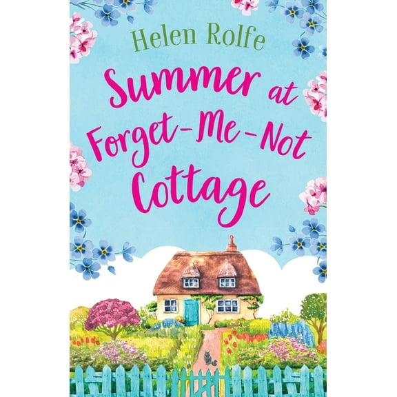 Summer at Forget-Me-Not Cottage, (Paperback)