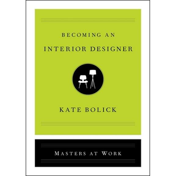 Pre-Owned Becoming an Interior Designer (Hardcover) 1982138831 9781982138837