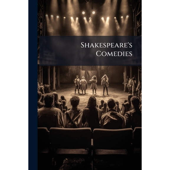 Shakespeare's Comedies, (Paperback)